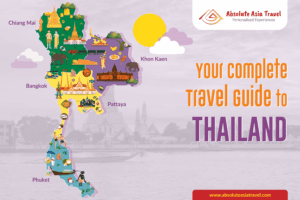 The Complete Travel Guide to Thailand